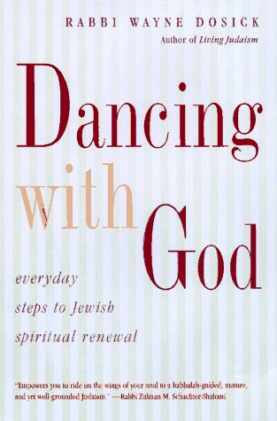 Imagen de archivo de Dancing with God Everyday Steps to Jewish Spiritual Renewal a la venta por Booked Experiences Bookstore