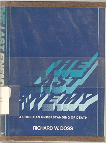 9780060619800: The last enemy;: A Christian understanding of death