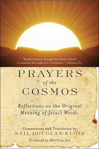 Beispielbild fr Prayers of the Cosmos: Meditations on the Aramaic Words of Jesus zum Verkauf von Books From California