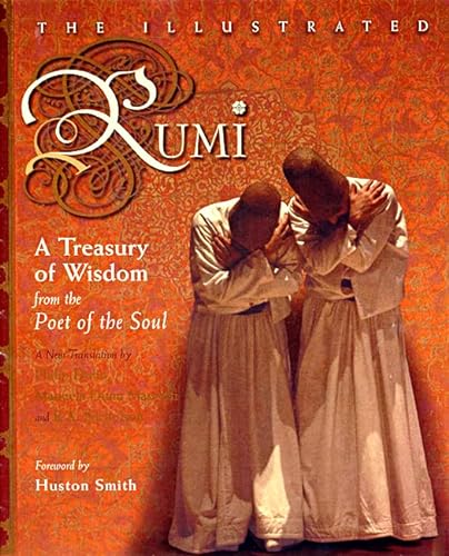 Beispielbild fr The Illustrated Rumi: A Treasury of Wisdom from the Poet of the Soul zum Verkauf von ZBK Books