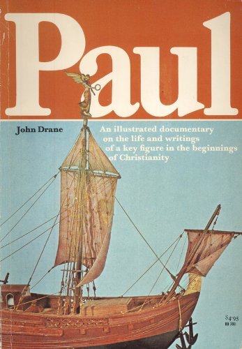 Beispielbild fr Paul: An Illustrated Documentary on the life and writings of a key figure in the beginnings of Christianity zum Verkauf von Wonder Book