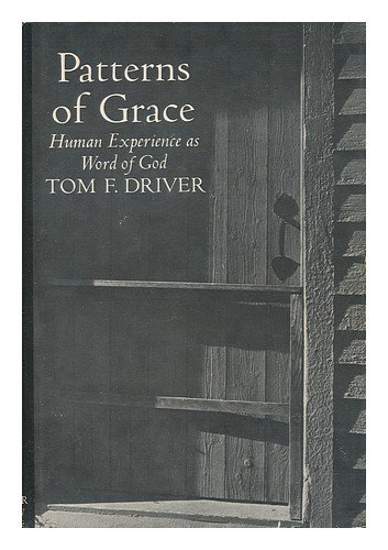 Imagen de archivo de Patterns of grace: Human experience as word of God a la venta por Wonder Book