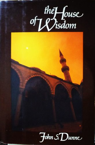The House of Wisdom: A Pilgrimage