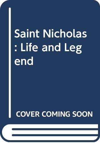 Beispielbild fr St. Nicholas : Life and Legend zum Verkauf von Better World Books