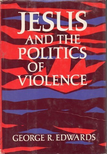 Imagen de archivo de Jesus and the Politics of Violence a la venta por Better World Books