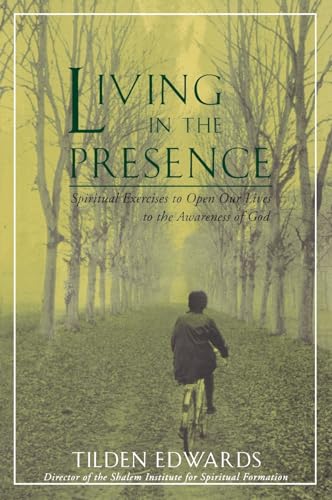 Stock image for Living in the Presence: Spiritual Exercises to Open Our Lives to the Awareness of God for sale by Jenson Books Inc