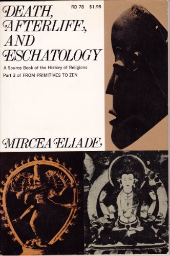 9780060621391: Title: Death afterlife and eschatology A thematic source