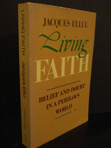 Beispielbild fr Living Faith: Belief and Doubt in a Perilous World zum Verkauf von Books Unplugged