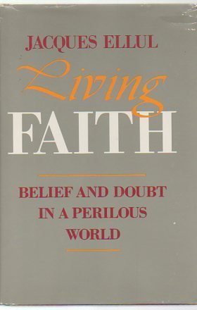 Stock image for Living Faith: Belief and Doubt in a Perilous World for sale by Zoom Books Company