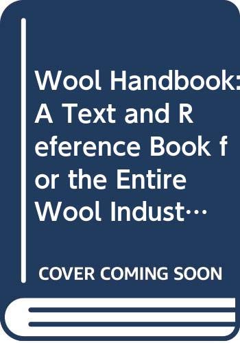 9780060622459: Wool Handbook: A Text and Reference Book for the Entire Wool Industry, by von...