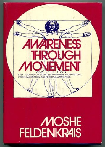 9780060623456: Awareness through movement; health exercises for personal growth