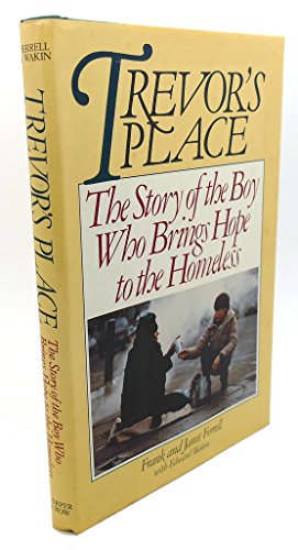 Stock image for Trevor's Place : The Story of the Boy Who Brings Hope to the Homeless for sale by Better World Books