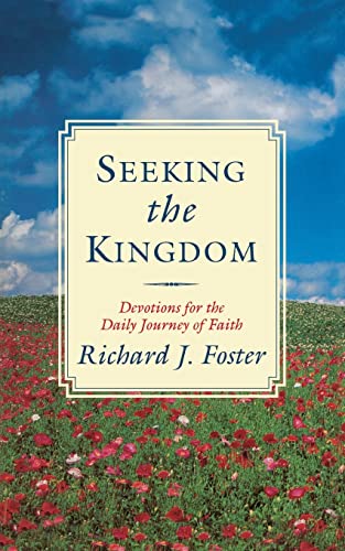 Stock image for Seeking the Kingdom: Devotions for the Daily Journey of Faith for sale by Gulf Coast Books