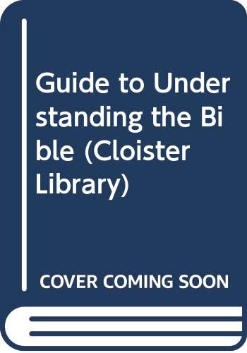 9780060627225: Guide to Understanding the Bible (Cloister Library)