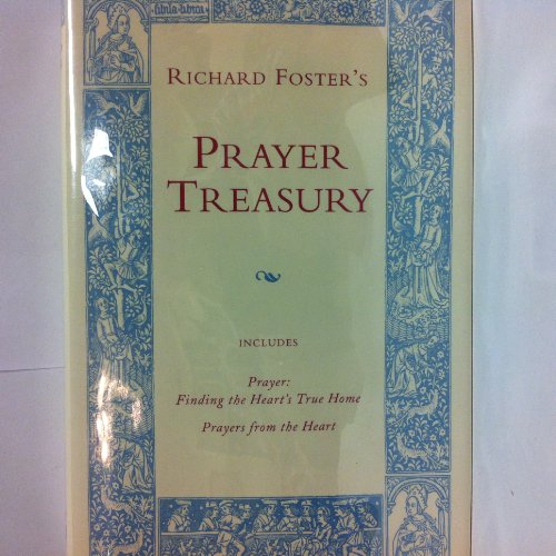 9780060627638: Richard Foster's Prayer Treasury [Hardcover] by