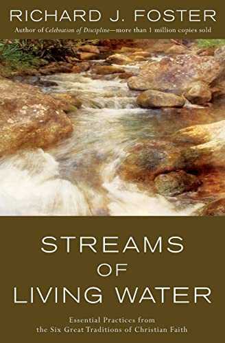 9780060628222: Streams of Living Water: Essential Practices from the Six Great Traditions of Christian Faith