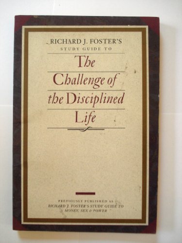 9780060628291: Challenge of the Disciplined Life Study Guide