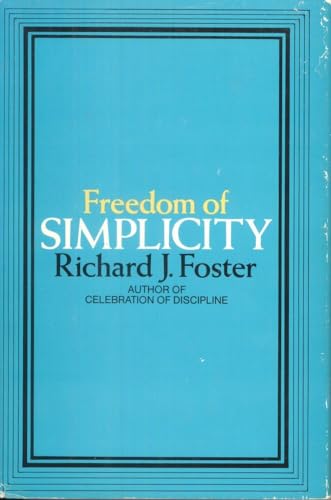 Imagen de archivo de Freedom of Simplicity a la venta por Wonder Book