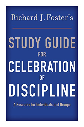 9780060628338: Richard J. Foster's Study Guide for Celebration of Discipline