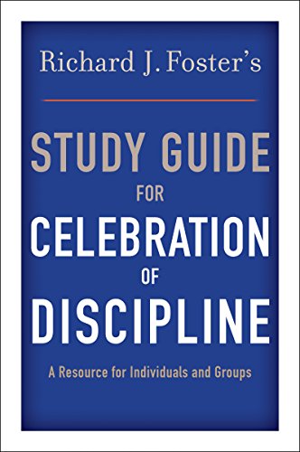 Stock image for Richard J. Foster's Study Guide for "Celebration of Discipline" for sale by SecondSale