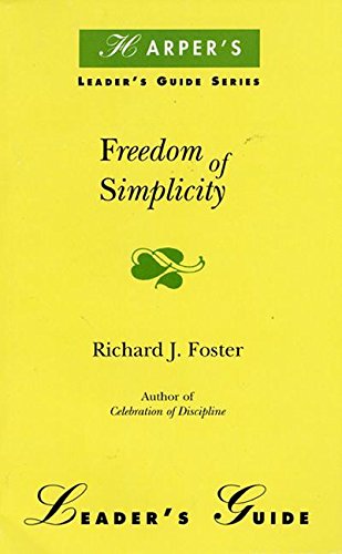 9780060628574: Freedom of Simplicity Leader's Guide