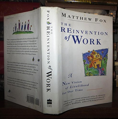 9780060629182: The Reinvention of Work: A New Vision of Livelihood for Our Time
