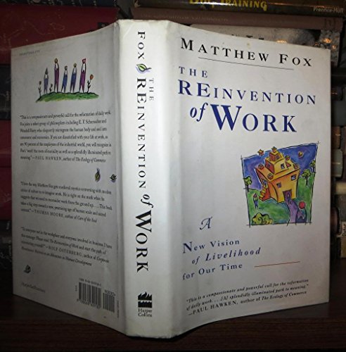 Stock image for The Reinvention of Work: A New Vision of Livelihood for Our Time for sale by Kona Bay Books