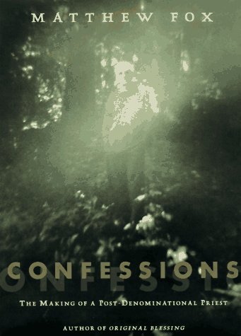 Stock image for Confessions: The Making of a Postdenominational Priest. for sale by Black Cat Hill Books