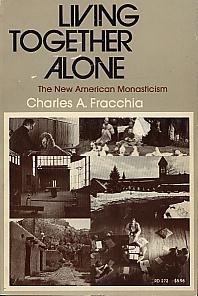 Imagen de archivo de Living together alone: The new American monasticism a la venta por HPB-Red