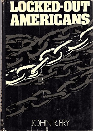 Imagen de archivo de Locked-Out Americans: A Memoir a la venta por Jay W. Nelson, Bookseller, IOBA