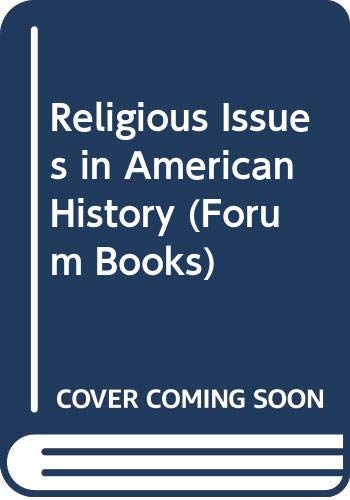 9780060630928: Religious Issues in American History (Forum Books)