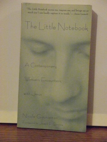 Imagen de archivo de The Little Notebook: The Journal of a Contemporary Woman's Encounters With Jesus a la venta por SecondSale