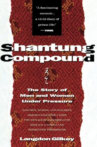 Stock image for Shantung Compound: The Story of Men and Women Under Pressure for sale by Goodwill Books