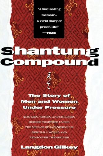 9780060631123: Shantung Compound: The Story of Men and Women Under Pressure