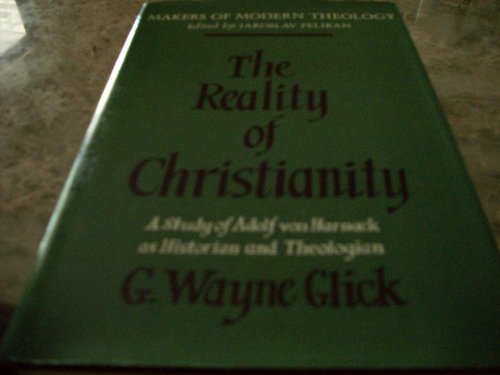 Stock image for Reality of Christianity (Foundations of Historical Theology) for sale by ThriftBooks-Dallas