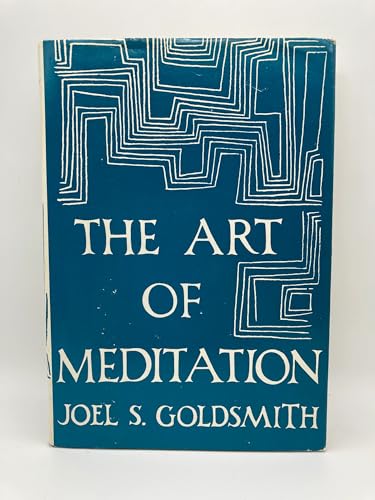 The Art of Meditation (9780060631505) by Goldsmith, Joel S.