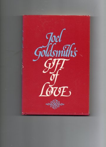 Stock image for Joel Goldsmith's Gift of Love for sale by Wonder Book