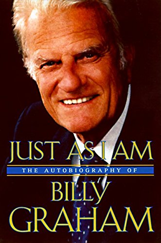 Stock image for Just As I Am: The Autobiography of Billy Graham for sale by SecondSale