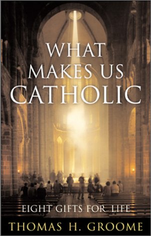 Beispielbild fr What Makes Us Catholic: Eight Gifts for Life zum Verkauf von Wonder Book