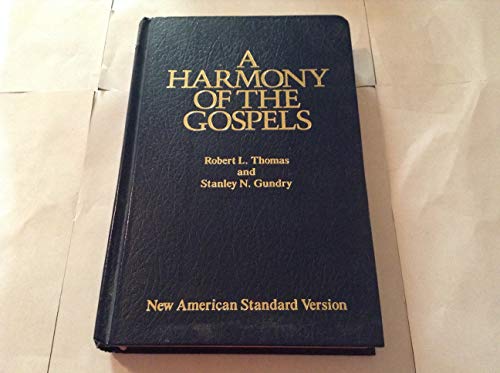 Imagen de archivo de A Harmony of the Gospels: New American Standard Edition a la venta por Irish Booksellers