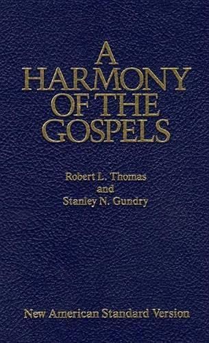 Stock image for A Harmony of the Gospels: New American Standard Edition for sale by Irish Booksellers