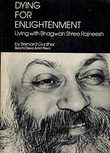 Beispielbild fr Dying for Enlightenment. Living with Bhagwan Shree Rajneesh zum Verkauf von Antiquariaat Schot