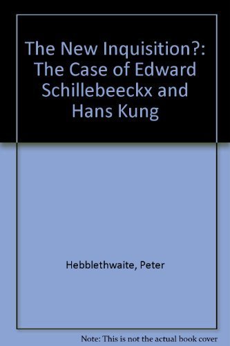 Stock image for The New Inquisition? The Case of Edward Schillebeeckx and Hans Kung for sale by Wonder Book