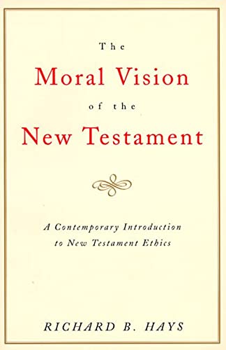 Stock image for The Moral Vision of the New Testament for sale by Blackwell's