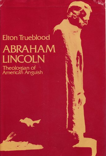 Beispielbild fr Abraham Lincoln; Theologian of American Anguish zum Verkauf von Better World Books