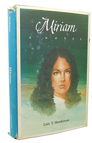 9780060638672: Miriam: A Novel