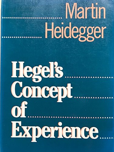 Imagen de archivo de Hegel's Concept of Experience: With a Section from Hegels Phenomenology of Spirit in the Kenley Royce Dove Translation a la venta por Ergodebooks