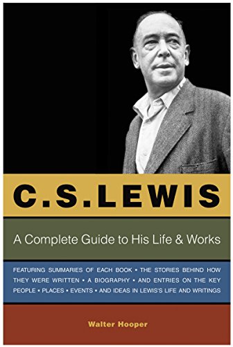 Beispielbild fr C. S. Lewis: A Complete Guide to His Life & Works zum Verkauf von BooksRun
