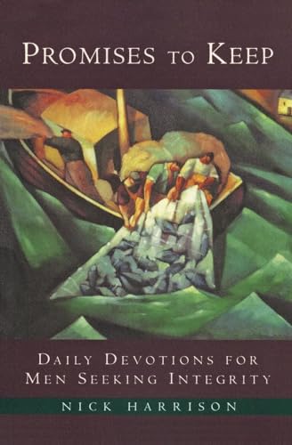 Beispielbild fr Promises to Keep: Daily Devotions for Men of Integrity zum Verkauf von Your Online Bookstore