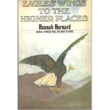 Imagen de archivo de Eagles' Wings to the Higher Places a la venta por Open Books